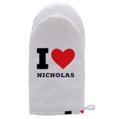 I Love Nicholas Microwave Oven Glove by ilovewhateva