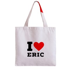 I Love Eric Zipper Grocery Tote Bag by ilovewhateva