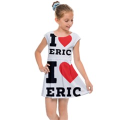 I Love Eric Kids  Cap Sleeve Dress by ilovewhateva