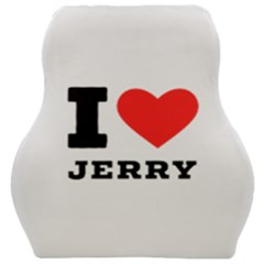 I Love Jerry Car Seat Velour Cushion  by ilovewhateva