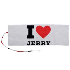 I Love Jerry Roll Up Canvas Pencil Holder (m) by ilovewhateva