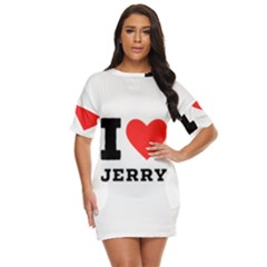 I Love Jerry Just Threw It On Dress