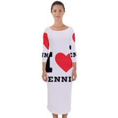 I Love Dennis Quarter Sleeve Midi Bodycon Dress by ilovewhateva