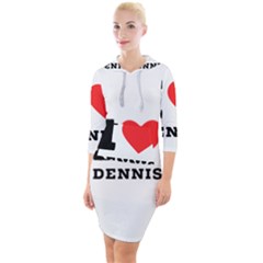 I Love Dennis Quarter Sleeve Hood Bodycon Dress by ilovewhateva