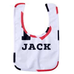 I Love Jack Baby Bib by ilovewhateva