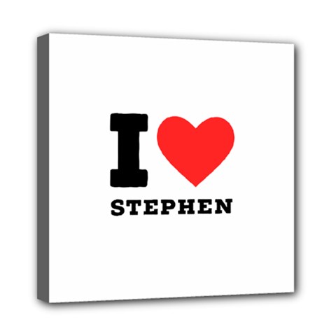 I Love Stephen Mini Canvas 8  X 8  (stretched) by ilovewhateva