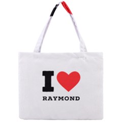 I Love Raymond Mini Tote Bag by ilovewhateva