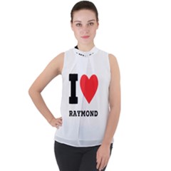 I Love Raymond Mock Neck Chiffon Sleeveless Top by ilovewhateva