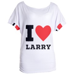 I Love Larry Women s Oversized Tee by ilovewhateva