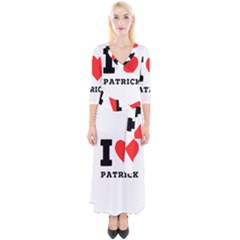 I Love Patrick  Quarter Sleeve Wrap Maxi Dress by ilovewhateva