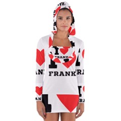 I Love Frank Long Sleeve Hooded T-shirt by ilovewhateva