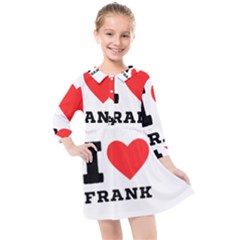 I Love Frank Kids  Quarter Sleeve Shirt Dress by ilovewhateva