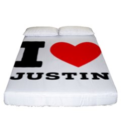 I Love Justin Fitted Sheet (king Size) by ilovewhateva