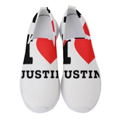 I Love Justin Women s Slip On Sneakers by ilovewhateva