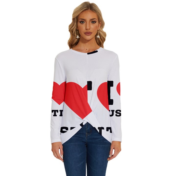 I love justin Long Sleeve Crew Neck Pullover Top