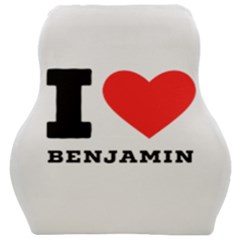 I Love Benjamin Car Seat Velour Cushion  by ilovewhateva