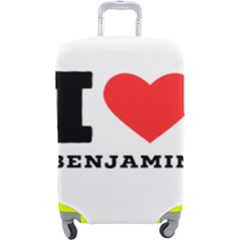 I Love Benjamin Luggage Cover (large) by ilovewhateva