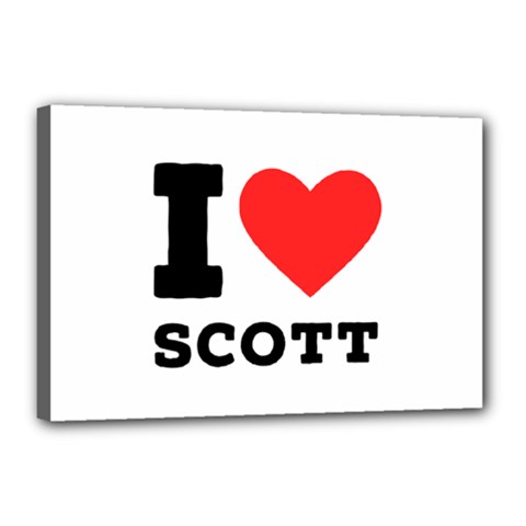 I Love Scott Canvas 18  X 12  (stretched) by ilovewhateva