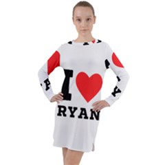 I Love Ryan Long Sleeve Hoodie Dress by ilovewhateva