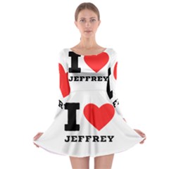 I Love Jeffrey Long Sleeve Skater Dress by ilovewhateva