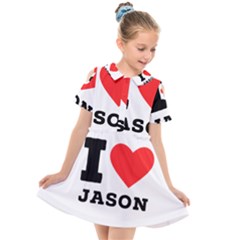 I Love Jason Kids  Short Sleeve Shirt Dress by ilovewhateva