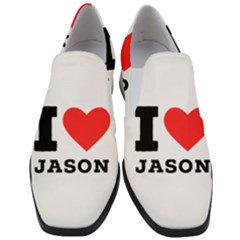 I Love Jason Women Slip On Heel Loafers by ilovewhateva