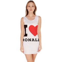 I Love Ronald Bodycon Dress by ilovewhateva