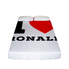 I Love Ronald Fitted Sheet (full/ Double Size) by ilovewhateva