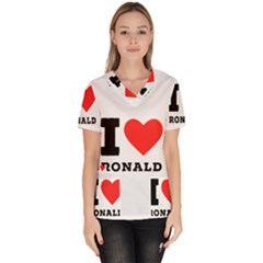 I Love Ronald Women s V-neck Scrub Top by ilovewhateva