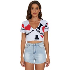 I Love Ronald V-neck Crop Top by ilovewhateva