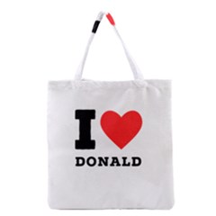 I Love Donald Grocery Tote Bag by ilovewhateva