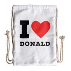 I Love Donald Drawstring Bag (large) by ilovewhateva