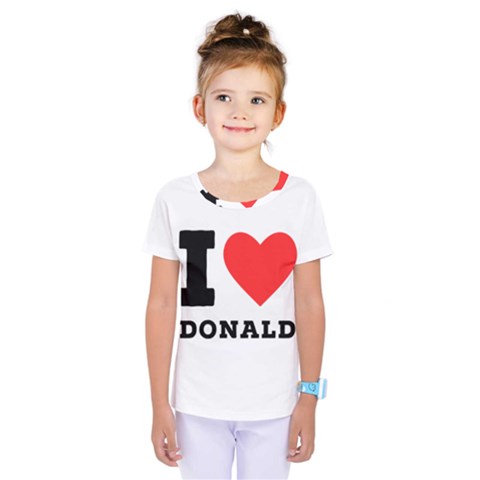 I Love Donald Kids  One Piece Tee by ilovewhateva