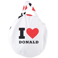 I Love Donald Giant Round Zipper Tote by ilovewhateva