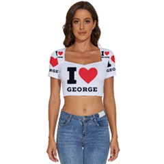 I Love George Short Sleeve Square Neckline Crop Top 