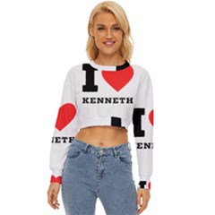 I Love Kenneth Lightweight Long Sleeve Sweatshirt by ilovewhateva