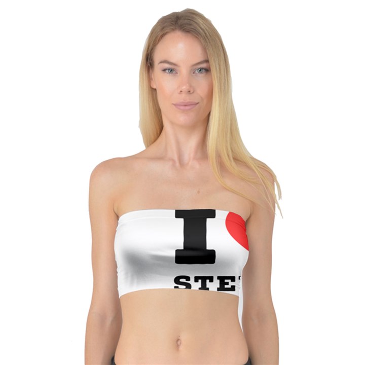 I love steven Bandeau Top