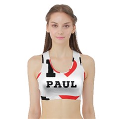 I Love Paul Sports Bra With Border by ilovewhateva