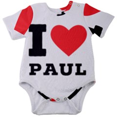 I Love Paul Baby Short Sleeve Bodysuit by ilovewhateva