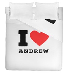 I Love Andrew Duvet Cover Double Side (queen Size) by ilovewhateva