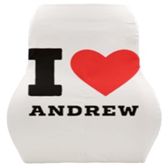 I Love Andrew Car Seat Back Cushion  by ilovewhateva