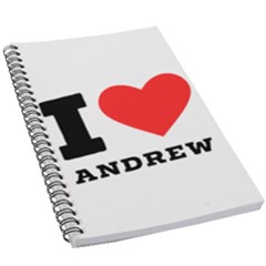 I Love Andrew 5 5  X 8 5  Notebook by ilovewhateva