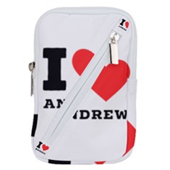 I Love Andrew Belt Pouch Bag (large) by ilovewhateva