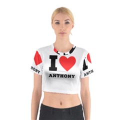 I Love Anthony  Cotton Crop Top by ilovewhateva