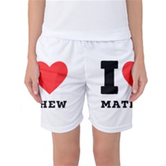 I Love Mathew Women s Basketball Shorts by ilovewhateva