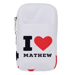 I Love Mathew Waist Pouch (small) by ilovewhateva