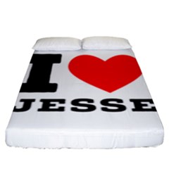 I Love Jesse Fitted Sheet (king Size) by ilovewhateva