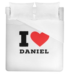 I Love Daniel Duvet Cover (queen Size) by ilovewhateva