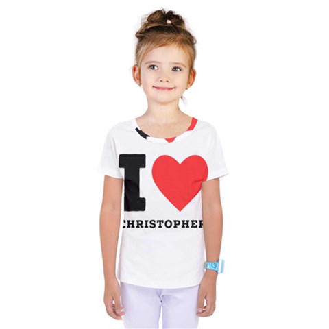 I Love Christopher  Kids  One Piece Tee by ilovewhateva