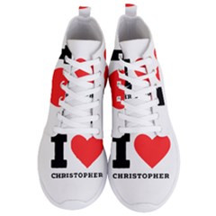 I Love Christopher  Men s Lightweight High Top Sneakers by ilovewhateva